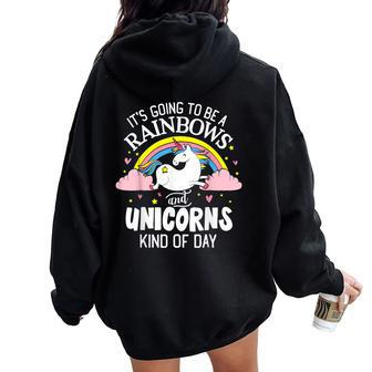 Girl It's Going To Be A Rainbows And Unicorns Kind Of Day Women Oversized Hoodie Back Print - Thegiftio UK