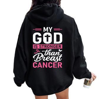 My God Is Stronger Than Breast Cancer Awareness Christian Women Oversized Hoodie Back Print | Mazezy