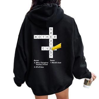 Greatest Mom Ever Crossword Puzzle Mother Appreciation Women Oversized Hoodie Back Print | Mazezy UK
