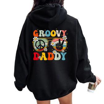 Groovy Daddy Retro Matching Family 60S 70S Dad Fathers Day Women Oversized Hoodie Back Print - Thegiftio UK
