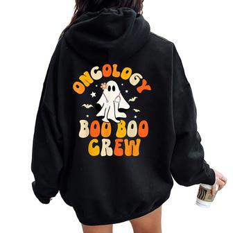 Groovy Oncology Nurse Boo Boo Crew Ghost Nursing Halloween Women Oversized Hoodie Back Print - Thegiftio UK