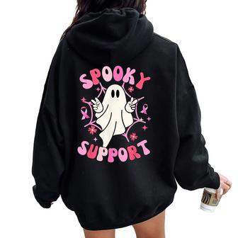 Groovy Spooky Support Squad Breast Cancer Ghost Halloween Women Oversized Hoodie Back Print - Seseable