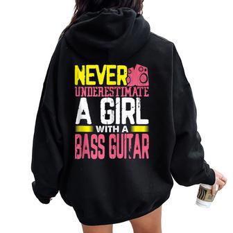 Guitarist Never Underestimate A Girl With A Bass Guitar Women Oversized Hoodie Back Print - Thegiftio UK
