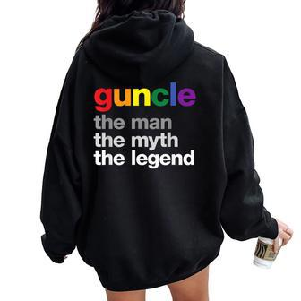 Guncle The Myth The Man The Legend Gay Rainbow Uncle Women Oversized Hoodie Back Print - Thegiftio UK