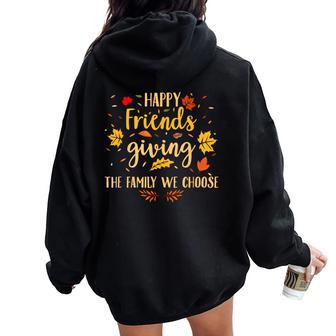 Happy Friendsgiving Friends & Family Fall Thanksgiving Women Oversized Hoodie Back Print - Thegiftio UK