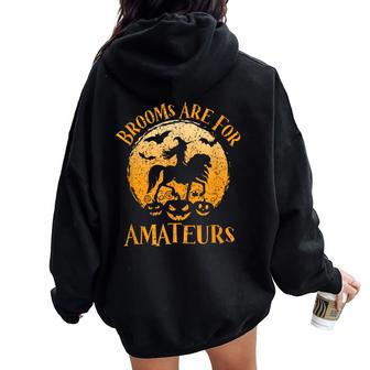 Horses Witch Halloween Brooms Are For Amateurs Women Oversized Hoodie Back Print - Seseable