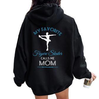 Ice Skating Mom T For Proud Mother Figure Skate Women Oversized Hoodie Back Print | Mazezy