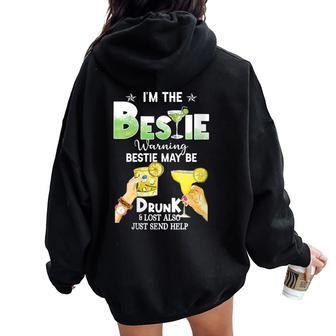 I'm The Bestie Warning Bestie Will Be Drunk Matching Bestie Women Oversized Hoodie Back Print - Seseable