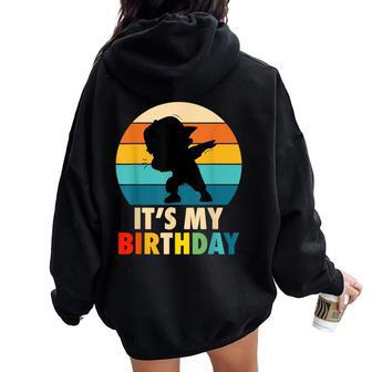 It's My Birthday For Boys Girls Dabbing Birthday Women Oversized Hoodie Back Print | Mazezy