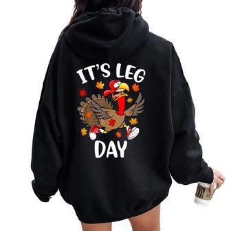 Its Leg Day Turkey Exercise Thanksgiving Boy Women Oversized Hoodie Back Print - Thegiftio UK