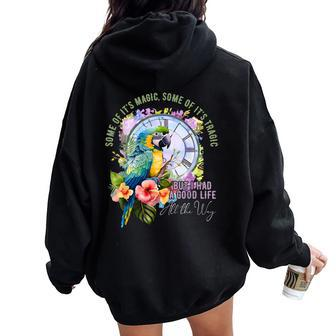 Some Of It's Magic Some Of It's Tragic Parrot Groovy Women Oversized Hoodie Back Print - Thegiftio UK
