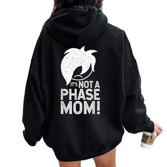 It's Not A Phase Mom Alt Emo Clothes For Boys Emo Women Oversized Hoodie Back Print | Mazezy