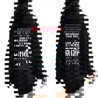 Jesus Birthday Holiday Ugly Christmas Sweater Women Oversized Hoodie Back Print - Monsterry