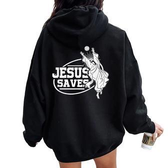 Jesus Saves Volleyball Girls Women Women Oversized Hoodie Back Print | Mazezy