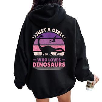 Just A Girl Who Loves Dinosaurs Cute Dino Dinosaur Women Oversized Hoodie Back Print - Seseable