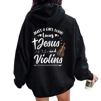 Just A Girl Who Loves Jesus And Violins Women Oversized Hoodie Back Print | Mazezy