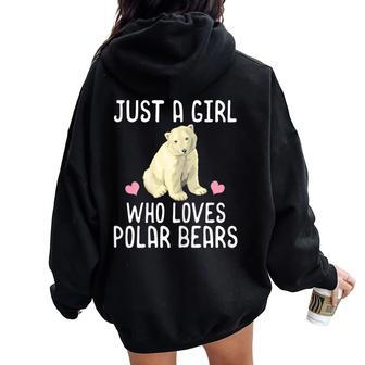 Just A Girl Who Loves Polar Bears Polar Bear Women Oversized Hoodie Back Print - Monsterry UK