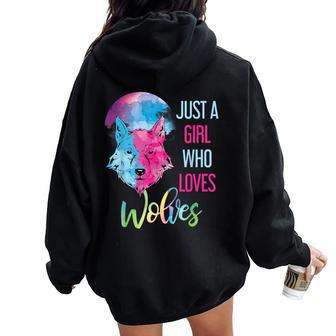 Just A Girl Who Loves Wolves Wild Animal Girls Wolf Women Oversized Hoodie Back Print - Monsterry