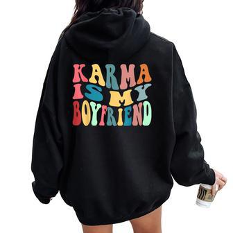 Karma Is My Boyfriend Karma Is Cat Sarcastic Music Women Oversized Hoodie Back Print - Thegiftio UK