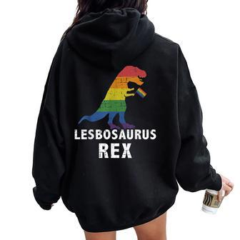 Lesbosaurus Rex Dinosaur In Rainbow Flag For Lesbian Pride Women Oversized Hoodie Back Print | Mazezy