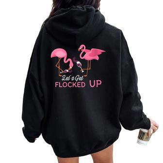 Let's Get Flocked Up Flamingo Wine Drinking Product Women Oversized Hoodie Back Print | Mazezy