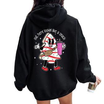 Out Here Lookin Like A Snack For Women Women Oversized Hoodie Back Print - Seseable
