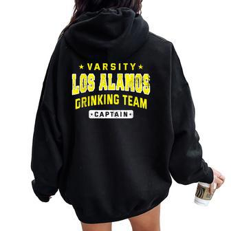 Los Alamos Drinking Team Captain Beer Lover Craft Beer Women Oversized Hoodie Back Print | Mazezy
