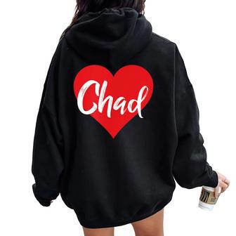 I Love Chad Chadian Lover For Women Women Oversized Hoodie Back Print | Mazezy CA