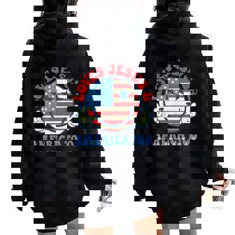 Loves Jesus And America Too Groovy God Christian 4Th Of July Women Oversized Hoodie Back Print | Mazezy