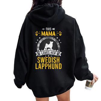 This Mama Loves Her Swedish Lapphund Dog Lover Women Oversized Hoodie Back Print | Mazezy