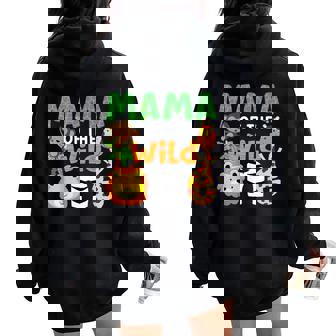 Mama Of The Wild One Zoo Theme Bday Safari Jungle Animals Women Oversized Hoodie Back Print - Thegiftio