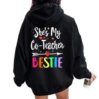Matching Co-Teacher Best Friend She's My Bestie Work Team Women Oversized Hoodie Back Print | Mazezy