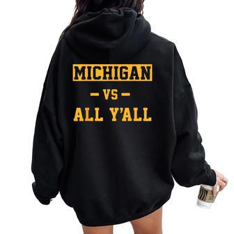 Michigan Vs All Y'all For Everyone Women Oversized Hoodie Back Print - Seseable