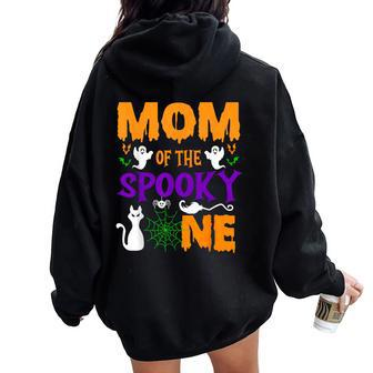 Mom Halloween 1St Birthday Mom Of The Spooky One Boy Women Oversized Hoodie Back Print - Seseable