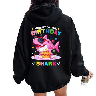 Mommy Of The Shark Birthday Mom Matching Family Women Oversized Hoodie Back Print | Mazezy