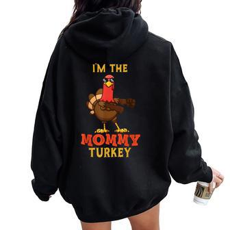 Mommy Turkey Matching Family Group Thanksgiving Women Oversized Hoodie Back Print - Monsterry