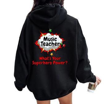 Music Teacher What's Your Superhero Power School Women Oversized Hoodie Back Print | Mazezy
