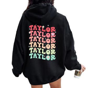 Name Taylor Girl Boy Retro Groovy 80'S 70'S Colourful Women Oversized Hoodie Back Print | Mazezy DE