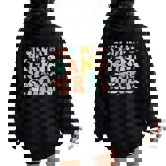 In My Nana Era Baby Announcement For Grandma Mother's Day Women Oversized Hoodie Back Print - Thegiftio
