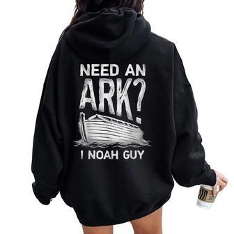 Need An Ark I Noah Guy Christian Pun Humor Women Oversized Hoodie Back Print - Monsterry AU