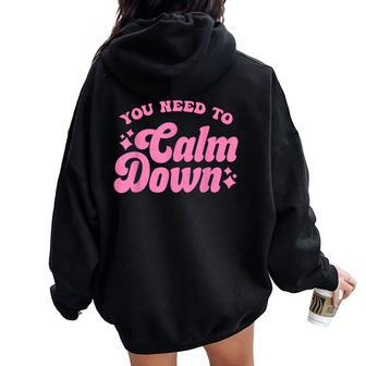 You Need To Calm Down Groovy Retro Cute Women Oversized Hoodie Back Print - Seseable