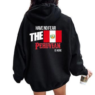 Have No Fear The Peruvian Is Here Proud Peru Wife Women Oversized Hoodie Back Print | Mazezy