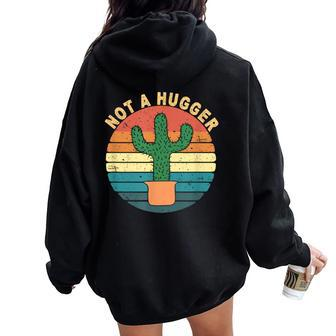 Nota Hugger Vintage Cactus Cacti Privacy Lover Quote Women Oversized Hoodie Back Print | Mazezy