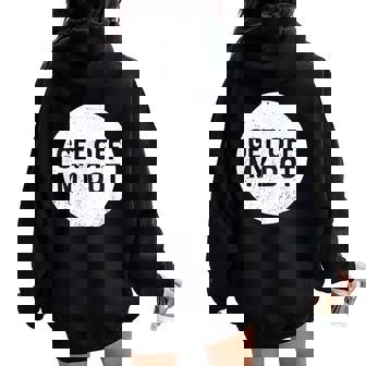 Get Off My Dot Marching Band For Camp Women Oversized Hoodie Back Print | Mazezy