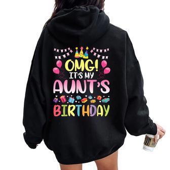 Omg It's My Aunt's Birthday Happy To Me You Niece Nephew Women Oversized Hoodie Back Print - Thegiftio UK