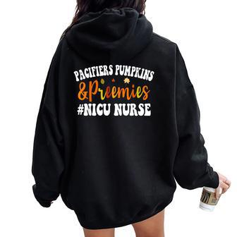 Pacifiers Pumpkins And Preemies Fall Autumn Nicu Nurse Women Oversized Hoodie Back Print | Mazezy