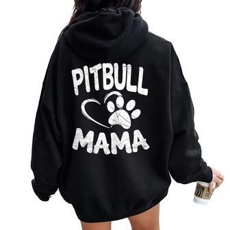 Pitbull Mama Pit Bull Lover Dog Terrier Mom Women Oversized Hoodie Back Print | Mazezy