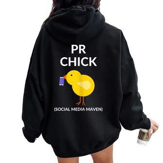Pr Chick Social Media Maven Pr Women Oversized Hoodie Back Print | Mazezy