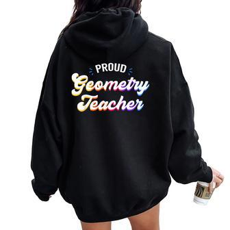 Proud Geometry Teacher Job Profession Women Oversized Hoodie Back Print | Mazezy