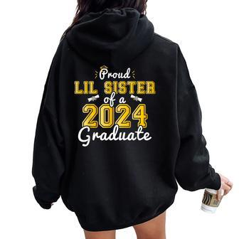 Proud Lil Sister Of A 2024 Graduate Senior 24 Graduation Women Oversized Hoodie Back Print | Mazezy
